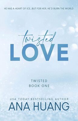 رمان انگلیسی  Twisted Love کتاب عشق پیچ خورده اثر آنا هوانگ ANA HUANG