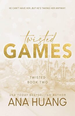 رمان انگلیسی Twisted Games کتاب بازی های پیچ خورده اثر آنا هوانگ ANA HUANG