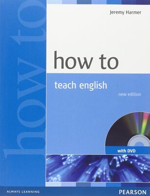 کتاب چگونه زبان انگلیسی را تدریس کنیم How to Teach English An Introduction to the Practice of English Language Teaching