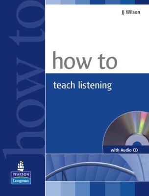کتاب چگونه لیسنینگ انگلیسی را تدریس کنیم How to Teach Listening
