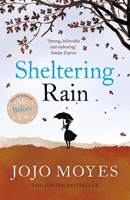 کتاب Sheltering Rain رمان انگلیسی سرپناه بارانی اثر جوجو مویز Jojo Moyes از فروشگاه کتاب سارانگ
