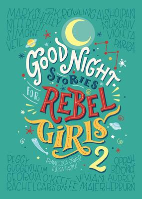 کتاب Good Night Stories for Rebel Girls 2 داستان‌های شب برای دختران جسور (انگلیسی) از فروشگاه کتاب سارانگ