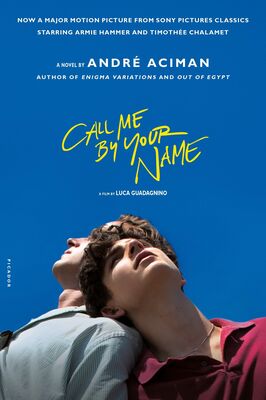 کتاب Call Me By Your Name رمان مرا با نامت صدا کن انگلیسی اثر آندره آسیمن Andre Aciman از فروشگاه کتاب سارانگ