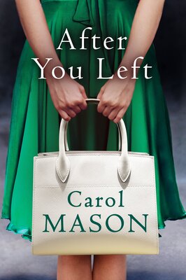 کتاب After You Left رمان پس از آنکه رفتی انگلیسی اثر کارول میسون Carol Mason از فروشگاه کتاب سارانگ