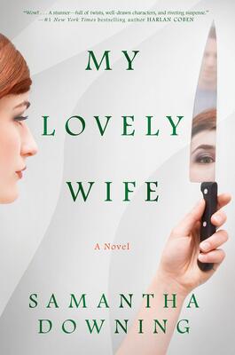 کتاب My Lovely Wife رمان انگلیسی همسر دوست داشتنی من اثر سامانتا داونینگ Samantha Downing از فروشگاه کتاب سارانگ