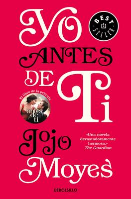 (اسپانیایی) رمان من پیش از تو به اسپانیایی اثر جوجو مویز Yo antes de ti / Me Before You از فروشگاه کتاب سارانگ