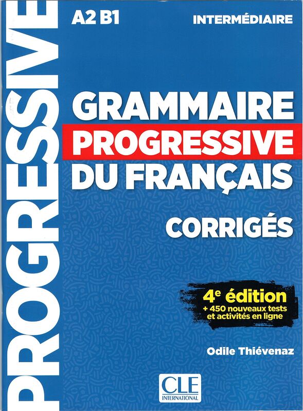 کتاب گرامر پروگرسیو فرانسه Grammaire Progressive Du Francais A2 B1 - Intermediaire - 4ed +Corriges+CD از فروشگاه کتاب سارانگ
