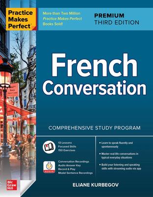 کتاب آموزش مکالمه فرانسه 2021 جدید Practice Makes Perfect French Conversation Third Edition از فروشگاه کتاب سارانگ