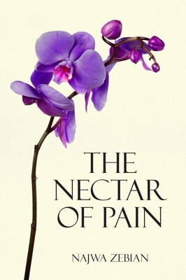 کتاب The Nectar of Pain رمان شهد درد انگلیسی اثر نجوا زبیان Najwa Zebian از فروشگاه کتاب سارانگ