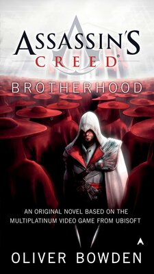 کتاب Brotherhood - Assassin's Creed 2 رمان انگلیسی برادری - کیش یک آدمکش  اثر اولیور باودن Oliver Bowden از فروشگاه کتاب سارانگ