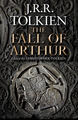 کتاب The Fall of Arthur رمان انگلیسی  سقوط آرتور ااثر جی آر آر تالکین J R R Tolkien از فروشگاه کتاب سارانگ