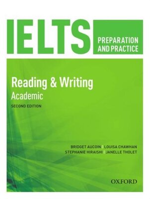 کتاب آیلتس پریپریشن اند پرکتیس IELTS Preparation and Practice 2nd Reading & Writing Academic برای آزمون آیلتس از فروشگاه کتاب سارانگ