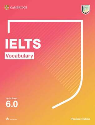 کتاب لغات آیلتس کمبریج  Cambridge IELTS Vocabulary Up To Band 6.0