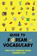 دانلود pdf کتاب راهنمای لغات کره ای Guide to Korean Vocabulary: The most common 1000 Korean words