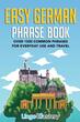 کتاب عبارات آسان آلمانی Easy German Phrase Book: Over 1500 Common Phrases For Everyday Use And Travel