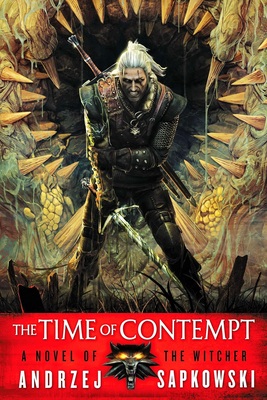 کتاب The Time of Contempt - The Witcher 2 رمان انگلیسی زمان تحقیر اثر آندره ساپکوفسکی Andrzej Sapkowski