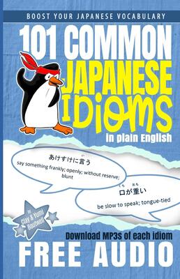 خرید کتاب اصطلاح ژاپنی 101 Common Japanese Idioms in Plain English
